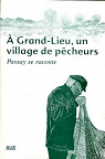  Grand-Lieu, un village de pcheurs : Passay se raconte par Coulon