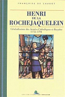 Henri de la Rochejaquelein : Gnralissime des Armes Catholiques et Royales (1772-1794) par Chabot