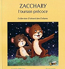 Zacchary : L'ourson prcoce