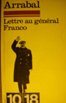 Lettre au gnral Franco par Arrabal