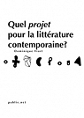Quel projet pour la littrature contemporaine ? par Viart