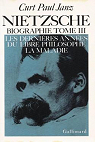 Nietzsche, tome 3 par Janz