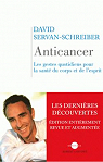 Anticancer : prvenir et lutter grce  nos dfenses naturelles par Servan-Schreiber