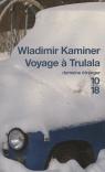 Voyage Trulala par Kaminer
