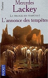 La trilogie des temptes, tome 1 : L'Annonce des Temptes par Lackey