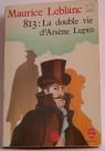La double vie d'Arsne Lupin par Leblanc
