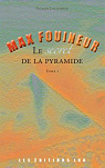 Max Fouineur Tome I: Le secret de la pyramide par Lacharit