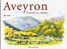 Aveyron, Carnet de routes par Marc (II)