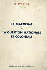 Le Marxisme et la question nationale et coloniale par Staline