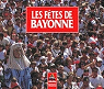 LES FETES DE BAYONNE par Brisson-Darritchon