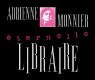 Adrienne Monnier ternelle libraire par Monnier