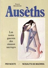 Ausths - Les noms gascons des oiseaux sauvages par Beigbeder
