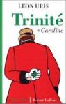 Trinit-Caroline-Tome 1 par Uris