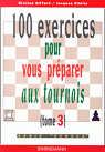 100 exercices pour vous prparer aux tournois, tome 3 par Giffard