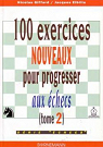 100 exercices nouveaux pour progresser aux checs, tome 2 par Giffard