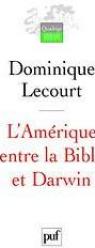 L'Amrique entre la Bible et Darwin par Lecourt