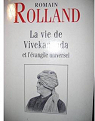 La vie de Vivekananda et l'vangile universel par Rolland