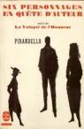 Six personnages en qute d'auteur - La volupt de l'honneur par Pirandello