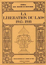 La libration du Laos 1945-1946 par Boucher de Crvecoeur