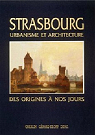 Strasbourg, urbanisme et architecture, des origines  nos jours par Klein (III)