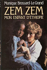 Zem-Zem mon enfant d'Ethiopie par Brossard-Le Grand