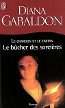 Le chardon et le tartan - tome 2 : le bcher des sorcires par Gabaldon