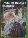 Rivera, les fresques de Mexico par Rosci