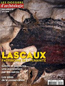 Dossiers d'archologie - HS, n15 : Lascaux, patrimoine de l'humanit par Dossiers d'archologie