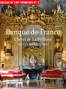 Dossier de l'art thmatique 5. Banque de France. L'Htel de la Vrillire et ses collections par Dossier de l'art