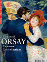 Dossier de l'art - HS, n13 : Le Nouvel Orsay. Le Muse. Les collections par Dossier de l'art