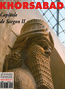 Dossiers d'archologie - HS, n4 : Khorsabad, capitale de Sargon II par Dossiers d'archologie