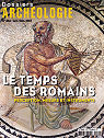 Dossiers d'archologie, n354 : Le temps des Romains par Dossiers d'archologie