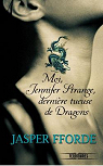 Moi, Jennifer Strange, tome 1 : Dernire tueuse de Dragons par Fforde