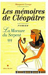 Les Mmoires de Cloptre, tome 3 : La Morsure du serpent par George