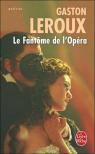 Le Fantme de l'Opra par Leroux