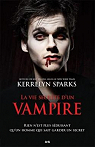 Histoires de Vampires, tome 6 : La vie secrte d'un vampire par Sparks
