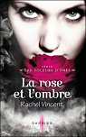 Les voleurs d'mes, tome 4 : La rose et l'ombre par Vincent