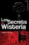 Le secret de Wisteria Tome 1 par Chandler