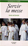 Servir la messe par Metzinger