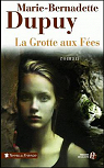 Le Moulin du loup, tome 4 : La Grotte aux fes par Dupuy