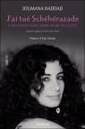 J'ai tu Schhrazade : Confessions d'une femme arabe en colre par Haddad