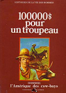 100000 $ pour un troupeau (Histoires de la vie des hommes) par Sternis