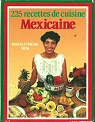 225 recettes de cuisine mexicaine par Vera