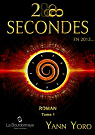 28 secondes ... en 2012 (Tome 1): Premire partie : les 14 premires secondes par Yoro