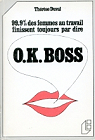 99,9% des femmes au travail finissent toujours par dire O.K. boss par Duval