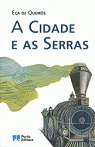 A cidade e as serras (Coleo Literatura portuguesa) par Ea de Queiros