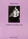 A propos de Mary Jane par Gibson