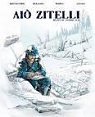 Aio Zitelli, tome 1 : Rcits de guerre 14-18 par Bertocchini