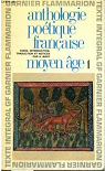 Anthologie potique franaise : Moyen ge (t. 1)