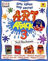 Art Attack, tome 3 : Des ides top secret par Kindersley